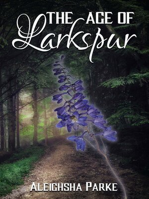 cover image of The Age of Larkspur